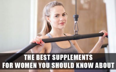 The best supplements for women you should know about